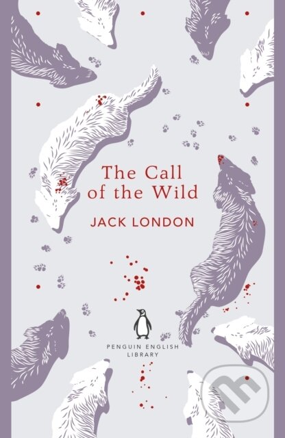 E-kniha: The Call of the Wild (Jack London). Penguin Books, 2018 E-kniha: The Call of the Wild (Jack London). Penguin Books, 2018