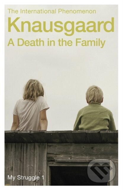 E-kniha: A Death in the Family (Karl Ove Knausgaard). Random House, 2012 E-kniha: A Death in the Family (Karl Ove Knausgaard). Random House, 2012