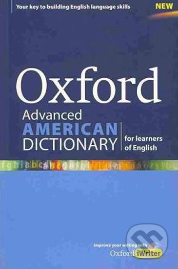 Kniha: Oxford Advanced American Dictionary for Learners of English + Iwriter CD-ROM Pack (Boyd Cheryl Zimmerman). Oxford University Press, 2011 Kniha: Oxford Advanced American Dictionary for Learners of English + Iwriter CD-ROM Pack (Boyd Cheryl Zimmerman). Oxford University Press, 2011