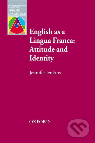 Oxford Applied Linguistics - English As a Lingua Franca - Jennifer Jenkins, Oxford University Press, 2007
