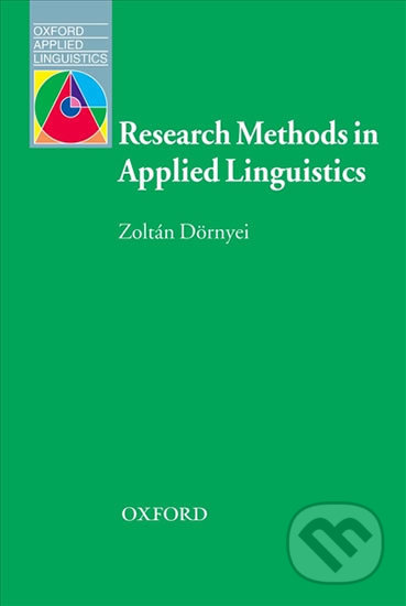 Oxford Applied Linguistics - Research Metods in Applied Linguistics - Zoltán Dörney, Oxford University Press, 2007