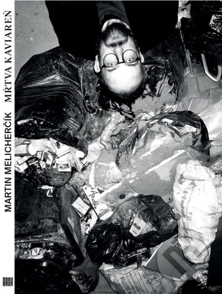 Kniha: Mŕtva kaviareň (Martin Melicherčík). BRAK, 2021 Kniha: Mŕtva kaviareň (Martin Melicherčík). BRAK, 2021