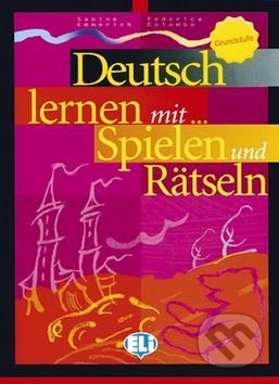 Kniha: Deutsch lernen mit Spielen und Rätseln Grundstufe (INFOA). INFOA, 2002 Kniha: Deutsch lernen mit Spielen und Rätseln Grundstufe (INFOA). INFOA, 2002
