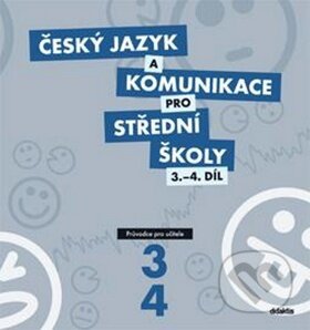 Kniha: Český jazyk a komunikace pro střední školy 3.-4. díl (Didaktis CZ). Didaktis CZ, 2013 Kniha: Český jazyk a komunikace pro střední školy 3.-4. díl (Didaktis CZ). Didaktis CZ, 2013