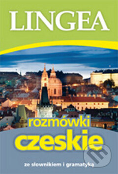 Kniha: Rozmówki czeskie (Lingea). Lingea, 2012 Kniha: Rozmówki czeskie (Lingea). Lingea, 2012