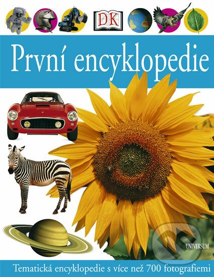 Kniha: První encyklopedie (Universum). Universum, 2005 Kniha: První encyklopedie (Universum). Universum, 2005
