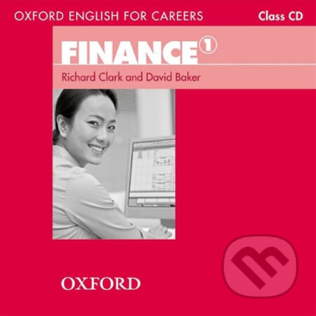 Audiokniha: Oxford English for Careers: Finance 1 Class Audio CD (David Baker a Richard Clark). Oxford University Press, 2011 Audiokniha: Oxford English for Careers: Finance 1 Class Audio CD (David Baker a Richard Clark). Oxford University Press, 2011