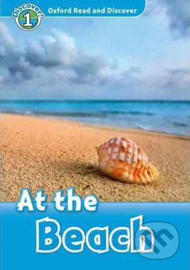 Oxford Read and Discover: Level 1 - At the Beach - Richard Northcott, Oxford University Press, 2012