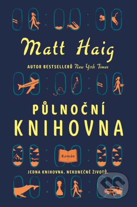 Kniha: Půlnoční knihovna (Matt Haig). Fobos, 2022 Kniha: Půlnoční knihovna (Matt Haig). Fobos, 2022