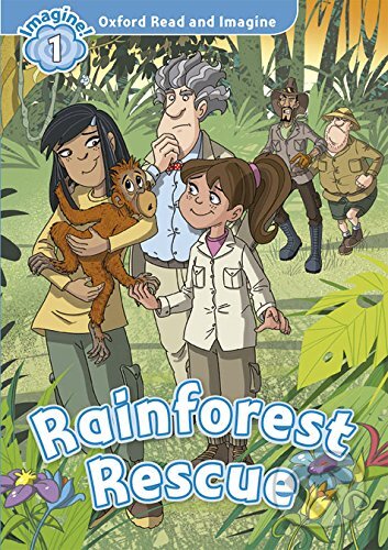 Audiokniha: Oxford Read and Imagine: Level 1 - Rainforest Rescue audio CD pack (Paul Shipton). Oxford University Press, 2014 Audiokniha: Oxford Read and Imagine: Level 1 - Rainforest Rescue audio CD pack (Paul Shipton). Oxford University Press, 2014
