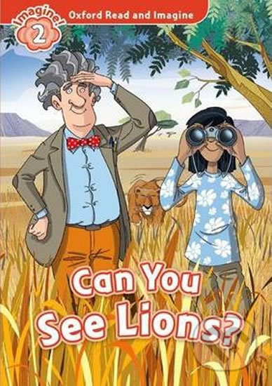 Oxford Read and Imagine: Level 2 - Can You See Lions? - Paul Shipton, Oxford University Press, 2014