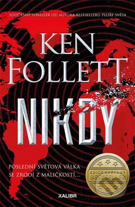 Kniha: Nikdy (Ken Follett). Kalibr, 2022 Kniha: Nikdy (Ken Follett). Kalibr, 2022