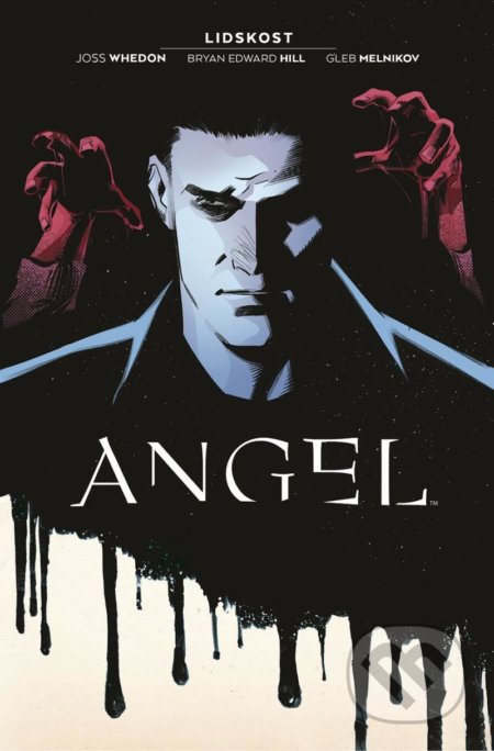 Kniha: Angel 1 - Lidskost (Joss Whedon). Comics centrum, 2021 Kniha: Angel 1 - Lidskost (Joss Whedon). Comics centrum, 2021