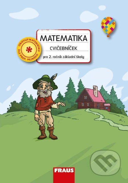 Kniha: Matematika - Cvičebníček pro 2. ročník ZŠ (Ivana Čiháková). Fraus, 2021 Kniha: Matematika - Cvičebníček pro 2. ročník ZŠ (Ivana Čiháková). Fraus, 2021