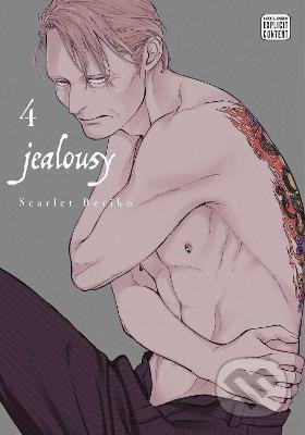 Kniha: Jealousy 4 (Scarlet Beriko). Viz Media, 2021 Kniha: Jealousy 4 (Scarlet Beriko). Viz Media, 2021