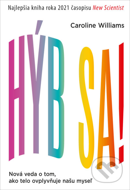 Kniha: Hýb sa! (Caroline Williams). Eastone Books, 2022 Kniha: Hýb sa! (Caroline Williams). Eastone Books, 2022