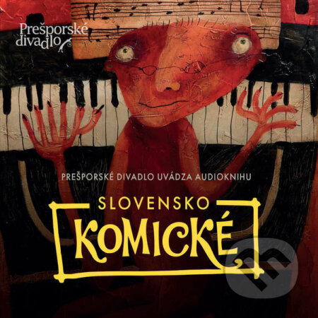 Audiokniha: Slovensko Komické (Andrej Csino, Anna Olejárová, Jakub Nvota, Janko Iša, Karol D. Horváth Samo Trnka, Livian Allen G, Lucia Siposová, Márius Kopcsay, Martin Petro, Michal Brat, Miro Švercel, Peter Balko, Peter Baťko, Rasťo Piško, Soňa Uriková, Vanda Rozenbergová a Veronika Sebechlebská). EZOPO, 2021 Audiokniha: Slovensko Komické (Andrej Csino, Anna Olejárová, Jakub Nvota, Janko Iša, Karol D. Horváth Samo Trnka, Livian Allen G, Lucia Siposová, Márius Kopcsay, Martin Petro, Michal Brat, Miro Švercel, Peter Balko, Peter Baťko, Rasťo Piško, Soňa Uriková, Vanda Rozenbergová a Veronika Sebechlebská). EZOPO, 2021