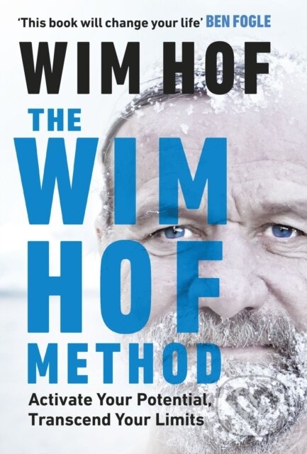 E-kniha: Wim Hof Method (Wim Hof). Ebury Publishing, 2020 E-kniha: Wim Hof Method (Wim Hof). Ebury Publishing, 2020