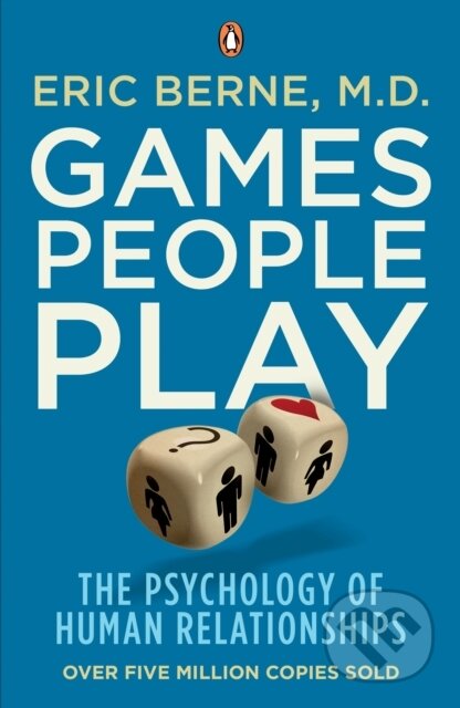 E-kniha: Games People Play (Eric Berne). Penguin Books, 2016 E-kniha: Games People Play (Eric Berne). Penguin Books, 2016