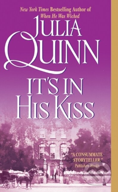 E-kniha: It's In His Kiss (Julia Quinn). HarperCollins, 2009 E-kniha: It's In His Kiss (Julia Quinn). HarperCollins, 2009