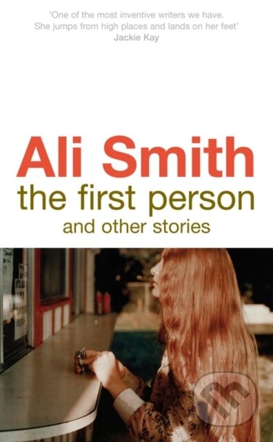 E-kniha: The First Person and Other Stories (Ali Smith). Penguin Books, 2012 E-kniha: The First Person and Other Stories (Ali Smith). Penguin Books, 2012
