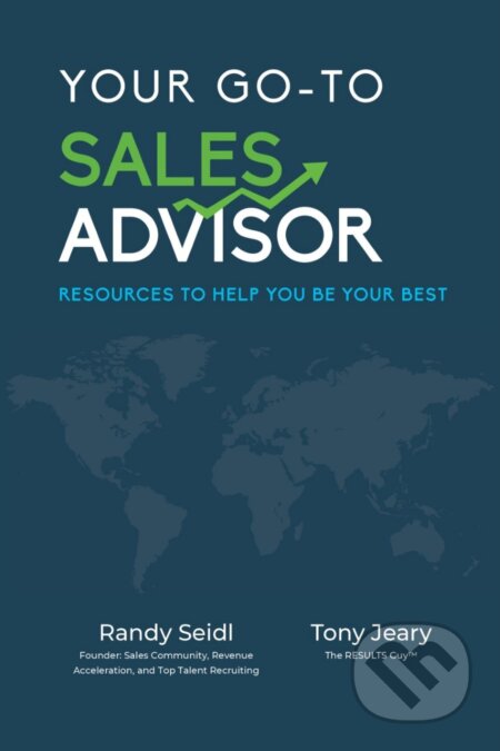 Your Go-To Sales Advisor - Tony Jeary, Randy Seidl, Clovercroft, 2021