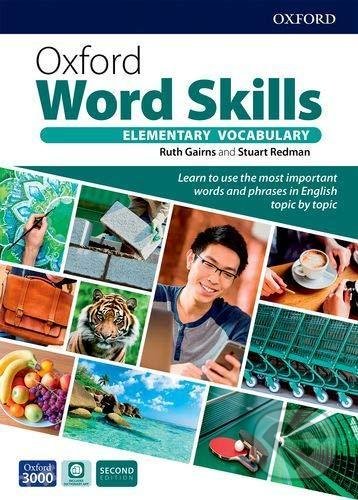 Kniha: Oxford Word Skills - Elementary: Student´s Pack, 2nd (Ruth Gairns a Stuart Redman). Oxford University Press, 2020 Kniha: Oxford Word Skills - Elementary: Student´s Pack, 2nd (Ruth Gairns a Stuart Redman). Oxford University Press, 2020