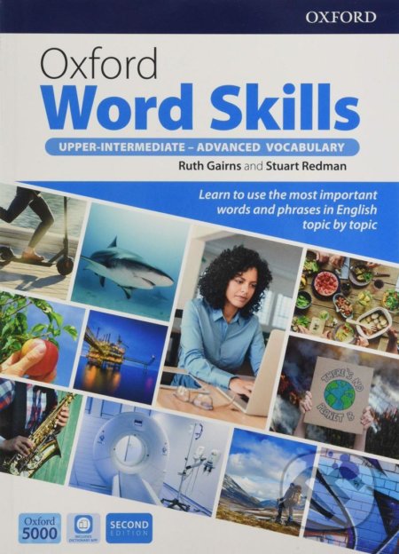 Kniha: Oxford Word Skills - Upper-Intermediate - Advanced: Student´s Pack, 2nd (Ruth Gairns a Stuart Redman). Oxford University Press, 2020 Kniha: Oxford Word Skills - Upper-Intermediate - Advanced: Student´s Pack, 2nd (Ruth Gairns a Stuart Redman). Oxford University Press, 2020