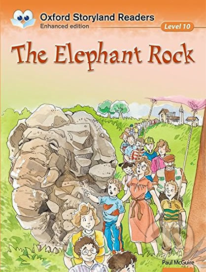 Kniha: Oxford Storyland Readers 10: the Elephant Rock (Paul McGuire). Oxford University Press, 2006 Kniha: Oxford Storyland Readers 10: the Elephant Rock (Paul McGuire). Oxford University Press, 2006