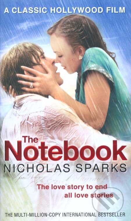 Kniha: The Notebook (Nicholas Sparks). Little, Brown, 2006 Kniha: The Notebook (Nicholas Sparks). Little, Brown, 2006
