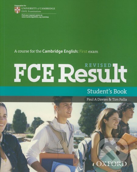 Kniha: FCE Result - Student's Book (Oxford University Press). Oxford University Press, 2011 Kniha: FCE Result - Student's Book (Oxford University Press). Oxford University Press, 2011