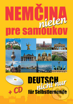 Kniha: Nemčina nielen pre samoukov + CD (Ottovo nakladateľstvo). Ottovo nakladateľstvo, 2012 Kniha: Nemčina nielen pre samoukov + CD (Ottovo nakladateľstvo). Ottovo nakladateľstvo, 2012