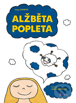 Kniha: Alžběta popleta (Ivana Janišová). Axióma, 2012 Kniha: Alžběta popleta (Ivana Janišová). Axióma, 2012