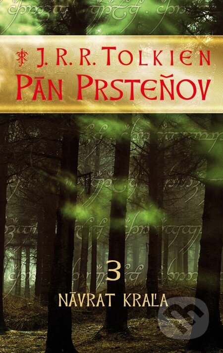 Kniha: Pán prsteňov III. - Návrat kráľa (J.R.R. Tolkien), 2012 Kniha: Pán prsteňov III. - Návrat kráľa (J.R.R. Tolkien), 2012