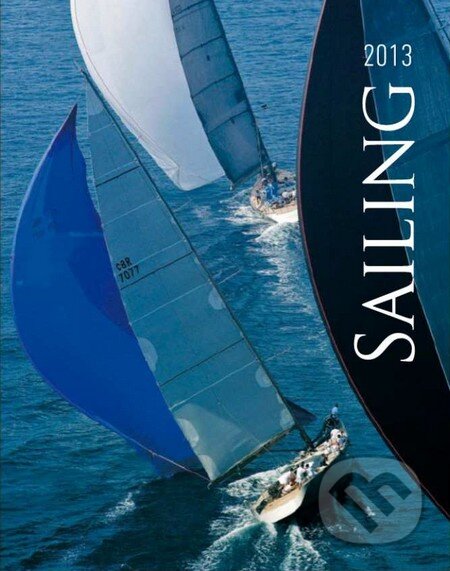 Sailing - nástenný kalendár 2013, Spektrum grafik, 2012