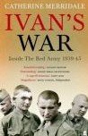 Ivan&#039;s War - Catherine Merridale, Faber and Faber