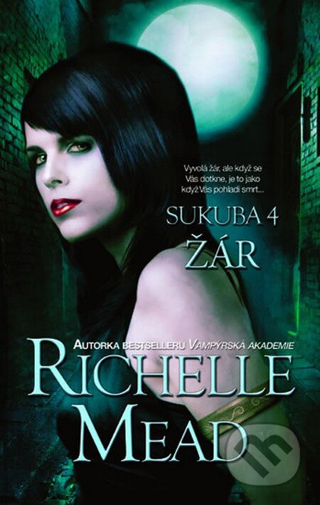 Kniha: Sukuba 4 (Richelle Mead). Domino, 2012 Kniha: Sukuba 4 (Richelle Mead). Domino, 2012