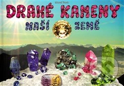 Kniha: Drahé kameny naší Země (Marcel Vanek). Milahelp, 2012 Kniha: Drahé kameny naší Země (Marcel Vanek). Milahelp, 2012
