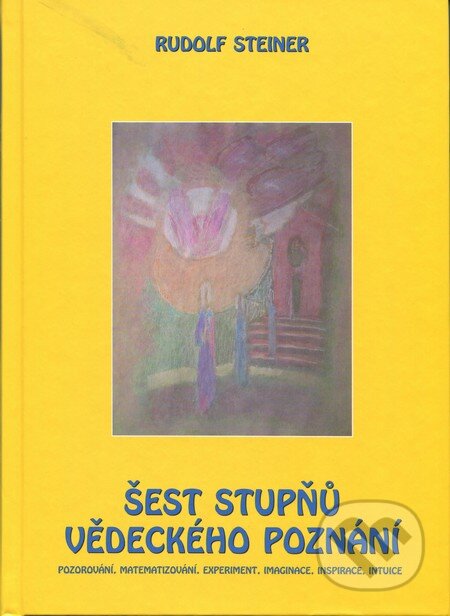 Kniha: Šest stupňů vědeckého poznání (Michael). Michael, 2012 Kniha: Šest stupňů vědeckého poznání (Michael). Michael, 2012