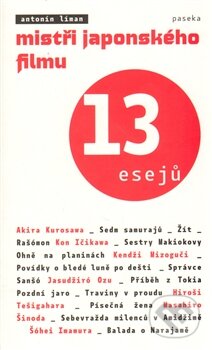 Kniha: Mistři japonského filmu (Antonín Líman). Paseka, 2012 Kniha: Mistři japonského filmu (Antonín Líman). Paseka, 2012