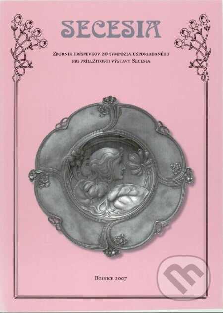 Kniha: Secesia (Katarína Malečková). Slovenské národné múzeum, 2007 Kniha: Secesia (Katarína Malečková). Slovenské národné múzeum, 2007