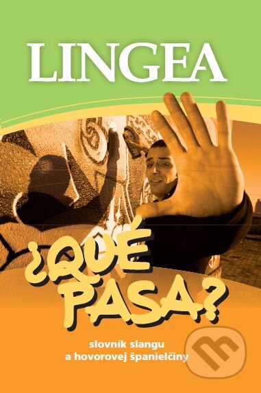 Kniha: Qué pasa? (Lingea). Lingea, 2012 Kniha: Qué pasa? (Lingea). Lingea, 2012