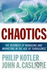 Kniha: Chaotics (Philip Kotler). Amacom, 2009 Kniha: Chaotics (Philip Kotler). Amacom, 2009