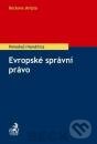Kniha: Evropské správní právo (Richard Pomahač a kolektív). C. H. Beck, 2012 Kniha: Evropské správní právo (Richard Pomahač a kolektív). C. H. Beck, 2012