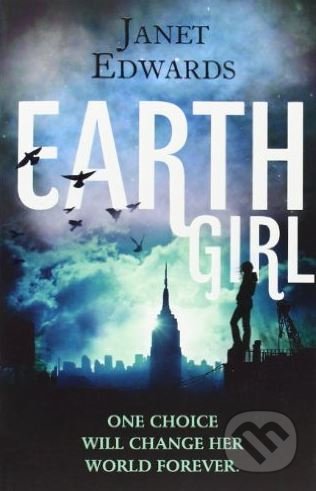Earth Girl - Janet Edwards, HarperCollins, 2012