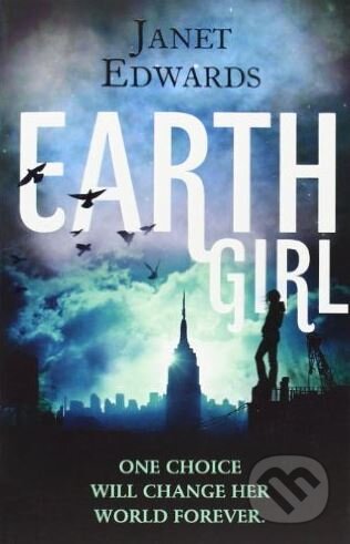 Kniha: Earth Girl (Janet Edwards). HarperCollins, 2012 Kniha: Earth Girl (Janet Edwards). HarperCollins, 2012