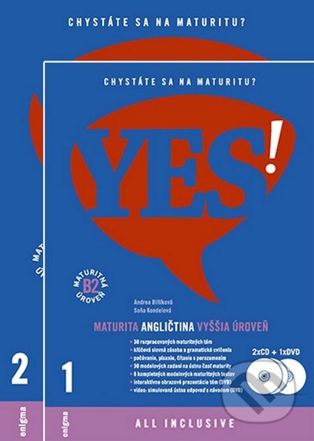Kniha: YES! Angličtina - nová maturita - vyššia úroveň + 2CD + DVD (B2) (Andrea Billíková a kolektív). Enigma, 2015 Kniha: YES! Angličtina - nová maturita - vyššia úroveň + 2CD + DVD (B2) (Andrea Billíková a kolektív). Enigma, 2015