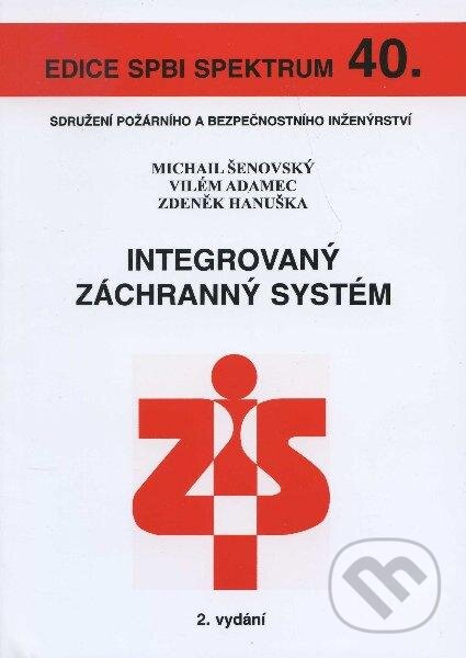 Kniha: Integrovaný záchranný systém (Michail Šenovský, Vilém Adamec a Zdeněk Hanuška). Sdružení požárního a bezpečnostního inženýrství, 2007 Kniha: Integrovaný záchranný systém (Michail Šenovský, Vilém Adamec a Zdeněk Hanuška). Sdružení požárního a bezpečnostního inženýrství, 2007