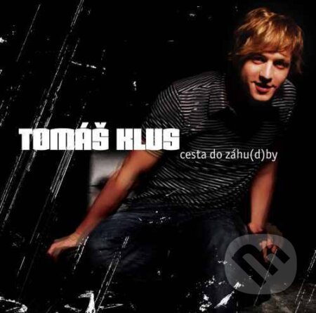 Hudební CD: Tomáš Klus: Cesta Do Záhu(d)by (Sony Music Entertainment). Sony Music Entertainment, 2008 Hudební CD: Tomáš Klus: Cesta Do Záhu(d)by (Sony Music Entertainment). Sony Music Entertainment, 2008