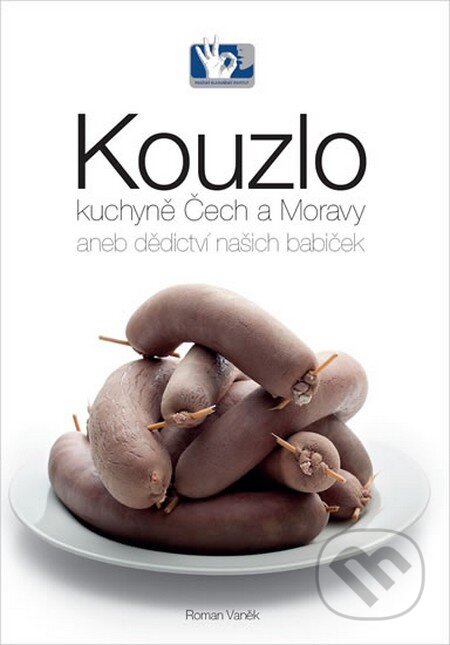 Kniha: Kouzlo kuchyně Čech a Moravy aneb dědictví našich babiček (Roman Vaněk). Prakul Production, 2012 Kniha: Kouzlo kuchyně Čech a Moravy aneb dědictví našich babiček (Roman Vaněk). Prakul Production, 2012